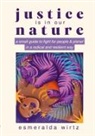 Esmeralda Wirtz - Justice Is in Our Nature