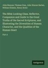 John Warner Barber, John Bunyan, Thomas Gray, William Holmes, Henry Howe - The Bible Looking Glass. Reflector, Companion and Guide to the Great Truths of the Sacred Scriptures, and Illustrating the Diversities of Human Character, and the Qualities of the Human Heart