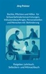 Jörg Polster - Rechte, Pflichten und Hilfen für Schwerbehindertenvertretungen, Inklusionsbeauftragte, Personalstellen und Menschen mit Behinderung