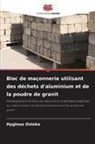 Hyginus Ozioko - Bloc de maçonnerie utilisant des déchets d'aluminium et de la poudre de granit
