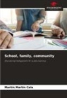 Martín Martín Cala - School, family, community