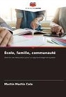 Martín Martín Cala - École, famille, communauté