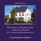 Arthur Fontaine - Das ehemalige Pfarrhaus der ehemaligen Pfarrei St. Laurentius Schwemlingen