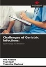 Ons Haddad, Yosr Kadri, Yassmine Maatouk - Challenges of Geriatric Infections: