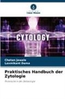 Laxmikant Dama, Chetan Jawale - Praktisches Handbuch der Zytologie