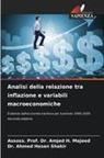 Assoss. Amjed H. Majeed, Assoss. Prof. Dr. Amjed H. Majeed, Ahmed Hasan Shakir, Dr. Ahmed Hasan Shakir - Analisi della relazione tra inflazione e variabili macroeconomiche