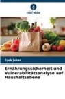 Eyob Juhar - Ernährungssicherheit und Vulnerabilitätsanalyse auf Haushaltsebene