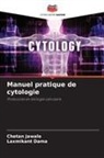 Laxmikant Dama, Chetan Jawale - Manuel pratique de cytologie