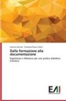 Francesca Palucci (Eds., Francesca Palucci (Eds.), Arianna Santoro - Dalla formazione alla documentazione