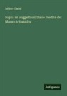 Isidoro Carini - Sopra un suggello siciliano inedito del Museo britannico