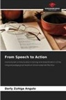 Darly Zúñiga Angulo - From Speech to Action