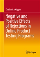 Kira Louisa Küpper - Negative and Positive Effects of Rejections in Online Product Testing Programs