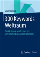 Oliver Bendel - 300 Keywords Weltraum