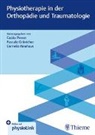 Pascale Gränicher, Cornelia Neuhaus, Guido Perrot - Physiotherapie in der Orthopädie und Traumatologie