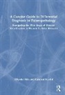 Mahmoud Mardini, Nikita Efthymia - A Concise Guide to Differential Diagnosis in Palaeopathology