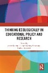 Gottfried Michael, Sarah Winchell Lenhoff, Jeremy Singer - Thinking Ecologically in Educational Policy and Research