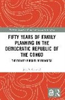 Bertrand Jane T. - Fifty Years of Family Planning in the Democratic Republic of the Congo