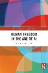 Filippo Santoni De Sio - Human Freedom in the Age of AI