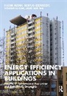 Hasim Altan, Hasim Ozarisoy Altan, Young Ki Kim, Bertug Ozarisoy, Bertug Altan Ozarisoy, Shi Wei - Energy Efficiency Applications in Buildings