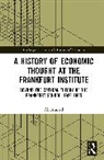 Ahmad Ali - A History of Economic Thought at the Frankfurt Institute