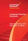 Miller Elizabeth R., Song Juyoung - Language Teacher Emotions