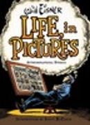 Will Eisner, Eisner Will - Life, in Pictures: Autobiographical Stories