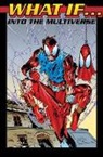 Terry Austin, Austin Terry, Doug Braithwaite, Warren Ellis, Ellis Warren, Hector Gomes... - What If?: Into The Multiverse Omnibus Vol. 3 Doug Braithwaite Cover