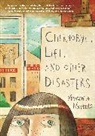 Yevgenia Nayberg - Chernobyl, Life, and Other Disasters