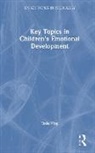 Hay Dale F. - Key Topics in Children’s Emotional Development