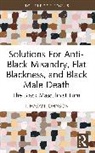 T. Hasan Johnson - Solutions For Anti-Black Misandry, Flat Blackness, and Black Male Death