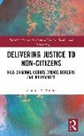 Eleonora Di Molfetta - Delivering Justice to Non-Citizens