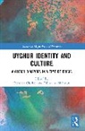 Clothey Rebecca, Dilmurat Mahmut - Uyghur Identity and Culture