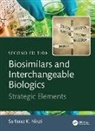Sarfaraz K. Niazi - Biosimilars and Interchangeable Biologics
