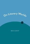 Eric Hayot, Hayot Eric - On Literary Worlds