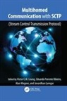 Victor C. M. Leung, Eduardo Parente Ribeiro, Janardhan Iyengar, Iyengar Janardhan, Victor C M Leung, Victor C. M. Leung... - Multihomed Communication With Sctp