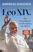 Andreas Englisch - Papst Leo XIV.