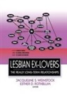 Esther D Rothblum, Jacqueline Weinstock, Jacqueline S. (EDT)/ Rothblum Weinstock - Lesbian Ex-Lovers