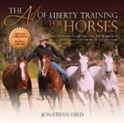 Jonathan Field - The Art of Liberty Training for Horses