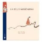 Laura Pons Vega, Elena Odriozola - La bella mandarina