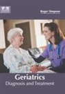 Roger Simpson - Geriatrics: Diagnosis and Treatment