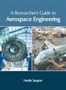 Natalie Spagner - A Researcher's Guide to Aerospace Engineering