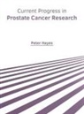 Peter Hayes - Current Progress in Prostate Cancer Research