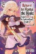 Hayaken, Hayaken Hayaken, Mike Langwiser, Nagu Nagu,  Smith Carly, Carly Smith - Reborn to Master the Blade: From Hero-King to Extraordinary Squire?, Vol. 8 (light novel)