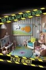 Sylvie Benoit - Kid-Calm Safe-Room Design