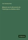 Carl Christian Rafn - Mémoire sur la découverte de l'Amérique au dixième siècle