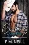 R. M Neill - Cowboys Can't Kiss