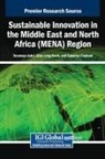 Soumaya Askri, Zakariya Chabani, Qian Long Kweh - Sustainable Innovation in the Middle East and North Africa (MENA) Region