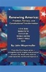 John Weyermuller - Renewing America