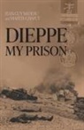 Martin Chaput, Jean-Guy Nadeau - Dieppe, My Prison