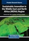 Soumaya Askri, Zakariya Chabani, Qian Long Kweh - Sustainable Innovation in the Middle East and North Africa (MENA) Region